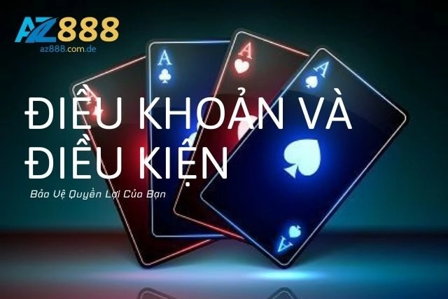 Điều Khoản Và Điều Kiện: Bảo Vệ Quyền Lợi Của Bạn